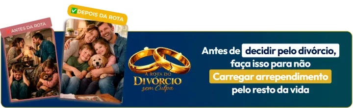 A Rota do Divórcio sem Culpa