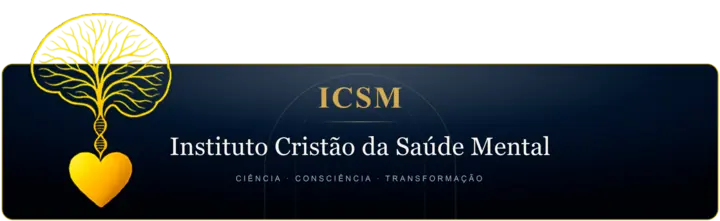 Instituto Cristão da Saúde Mental — Ciência, Consciência e Transformação
